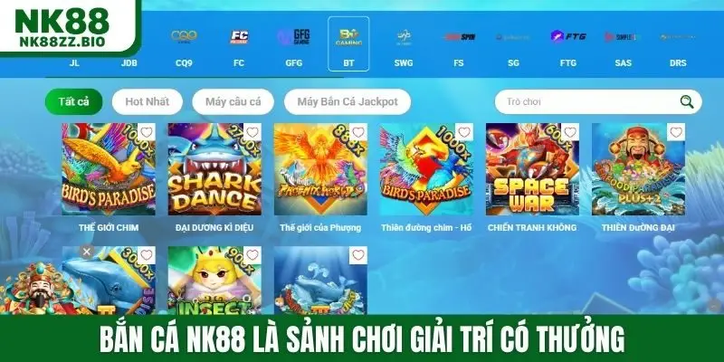Bắn cá NK88 là sảnh chơi giải trí có thưởng