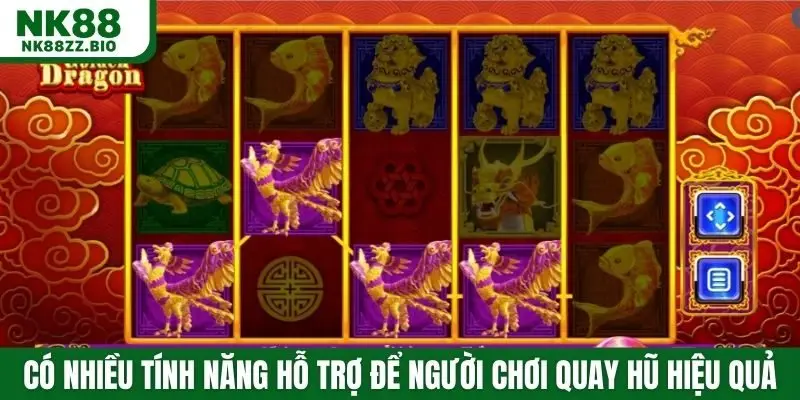 Có nhiều tính năng hỗ trợ để người chơi quay hũ hiệu quả
