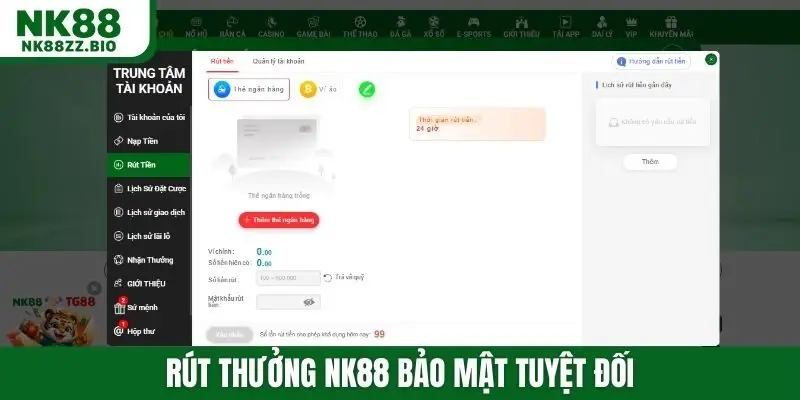 Rút thưởng NK88 bảo mật tuyệt đối