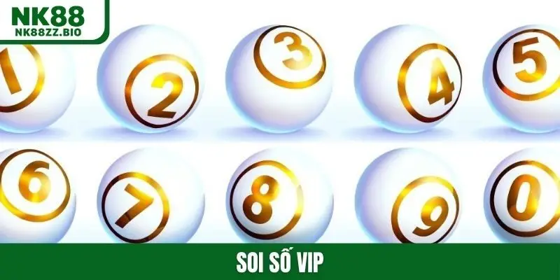 Soi số vip