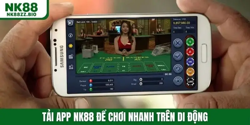 Tải app NK88 để chơi nhanh trên di động